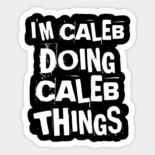 I'm Caleb Doing Caleb Things Vintage Personalized Sticker